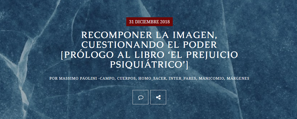 Massimo Paolini · Recomponer la imagen, cuestionando el poder [prólogo al libro 'El prejuicio psiquiátrico']