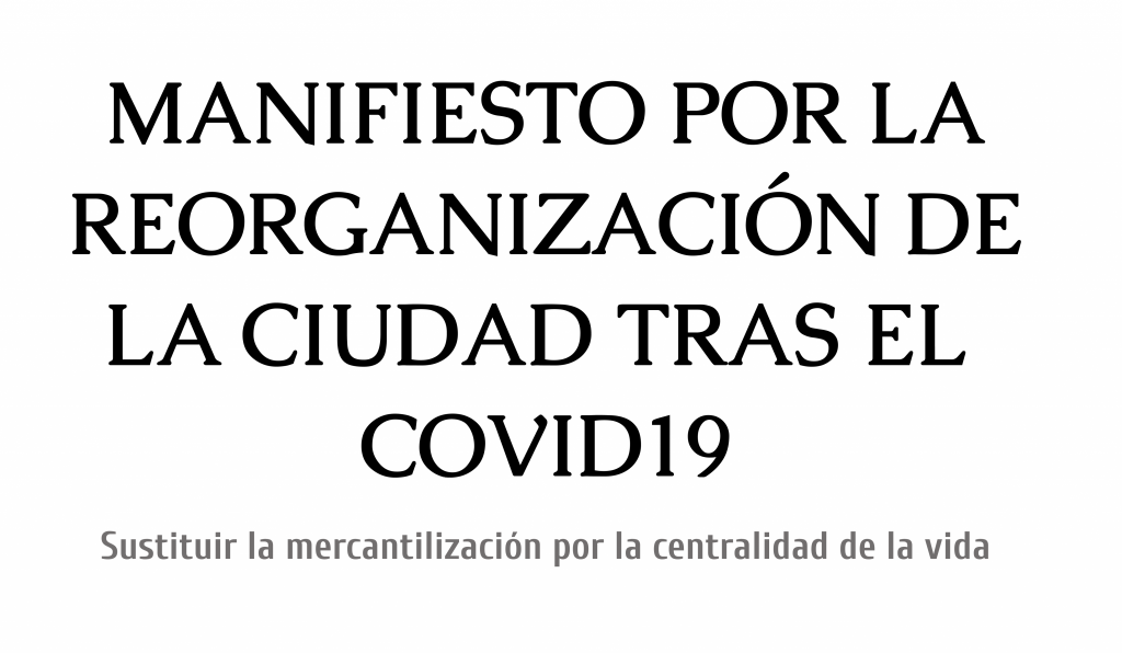 Reorganizar la ciudad. A cinco meses de la publicación del Manifiesto por la Reorganización de la Ciudad tras el COVID19