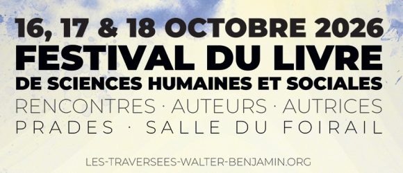 Festival Les Traversées Walter Benjamin